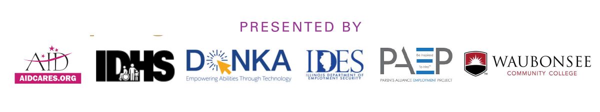 Presented by AID, IDHS, DONKA, IDES, PAEP, and Waubonsee