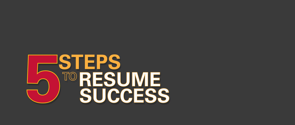 5 Steps to Resume Success