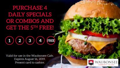 Cafe Summer Loyalty Punch Card - Buy 4 daily specials or combos, get 5th free - expires Aug 16, 2019