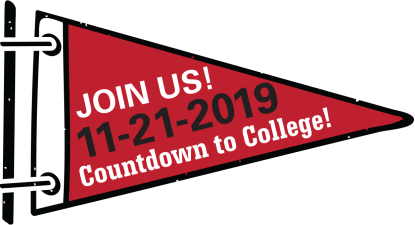 Join Us! 11-21-2019 Countdown to College!