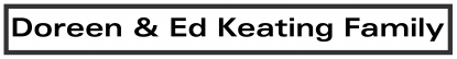 Doreen and Ed Keating Family logo